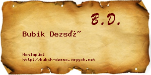 Bubik Dezső névjegykártya
